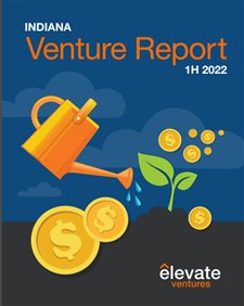 Venture capital investment in Indiana exceeded $1 billion in 2022, reports Elevate Ventures, primarily in central and west central part of the state